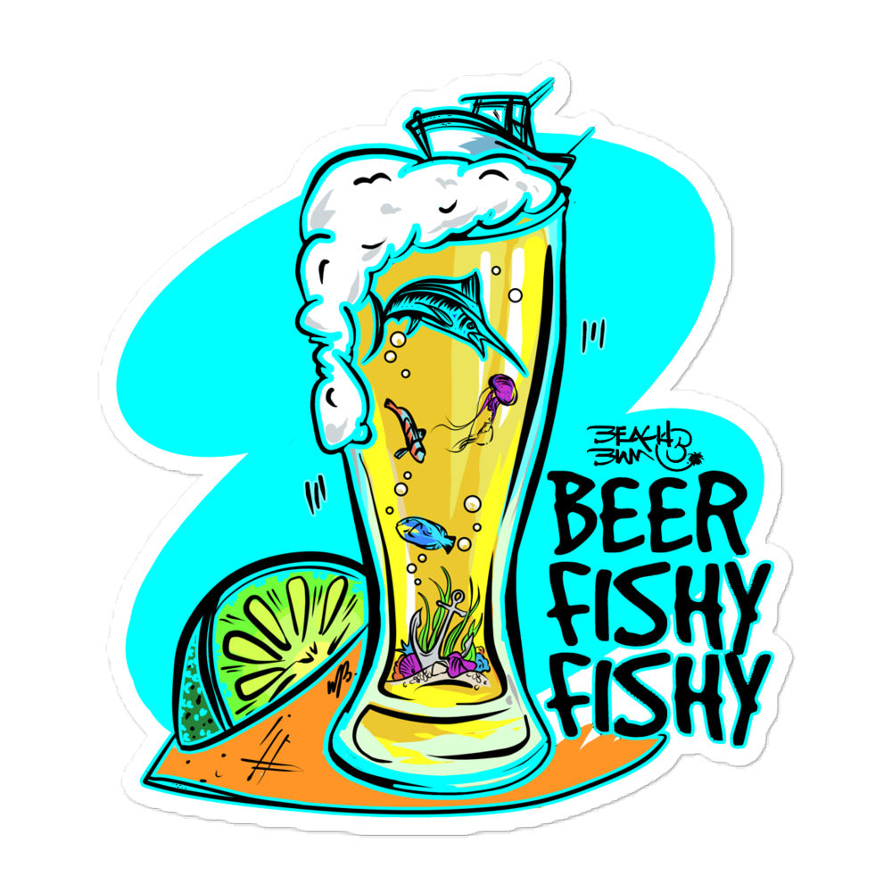 Official Beach Bum Bubble-free stickers- Beer Fishy Fishy