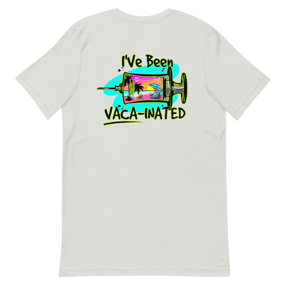 Official Beach Bum Short-Sleeve Unisex T-Shirt- I've Been Vaca-inated (Art on Back)